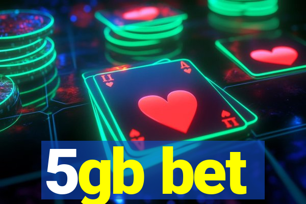 5gb bet