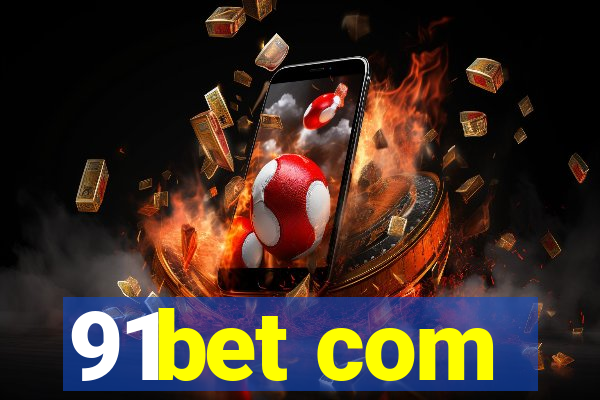 91bet com