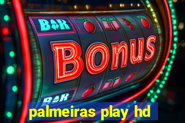 palmeiras play hd