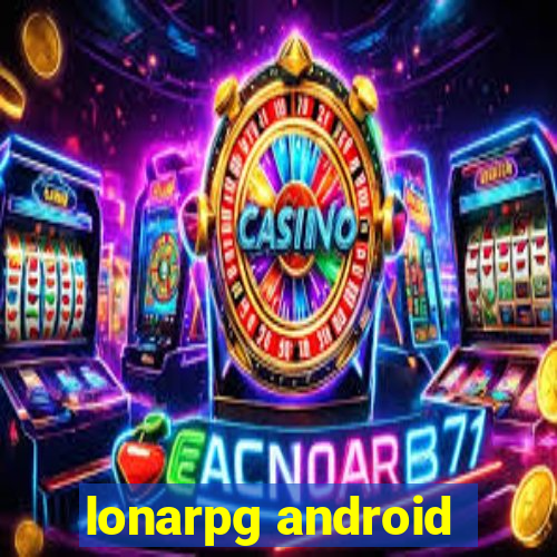 lonarpg android