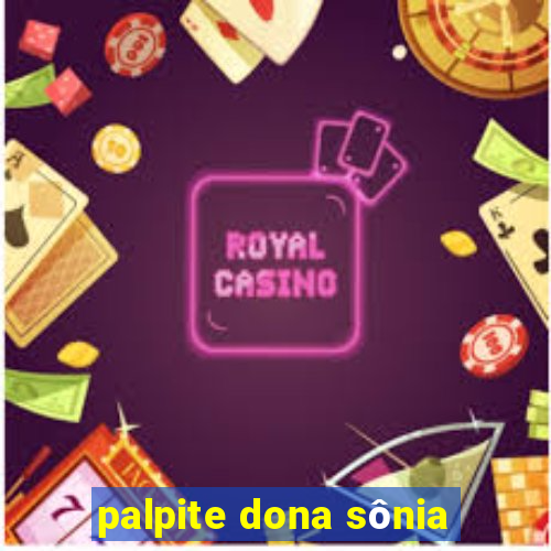 palpite dona sônia