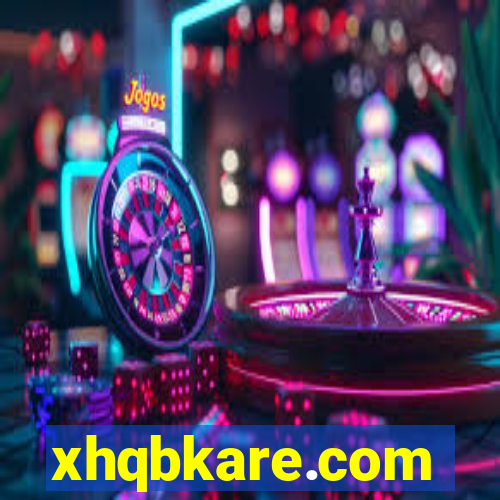 xhqbkare.com