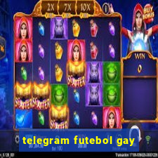 telegram futebol gay