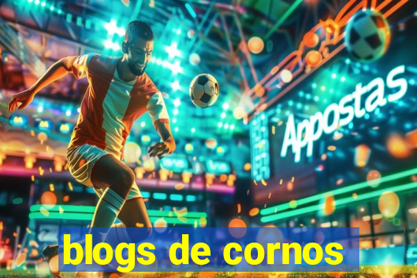 blogs de cornos