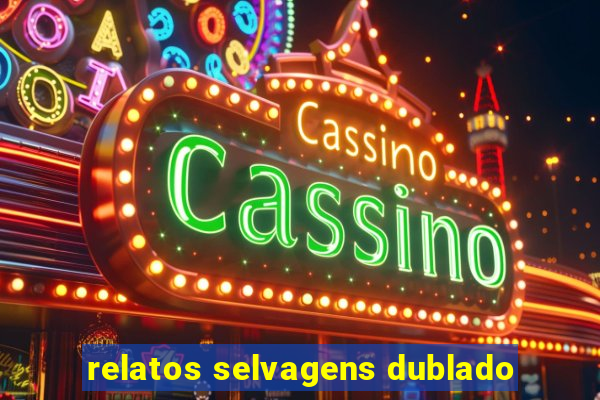 relatos selvagens dublado