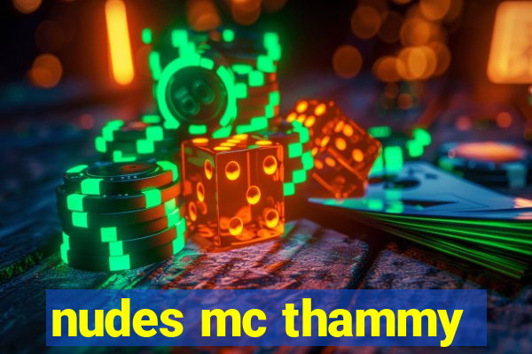 nudes mc thammy