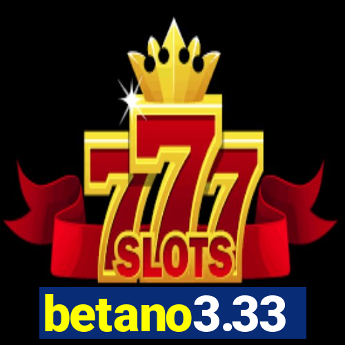 betano3.33