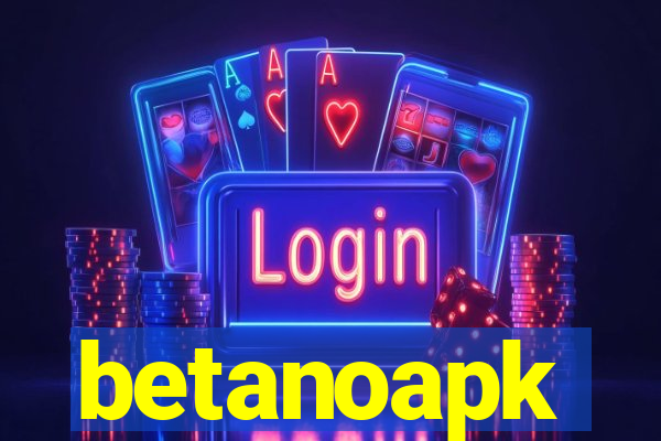 betanoapk