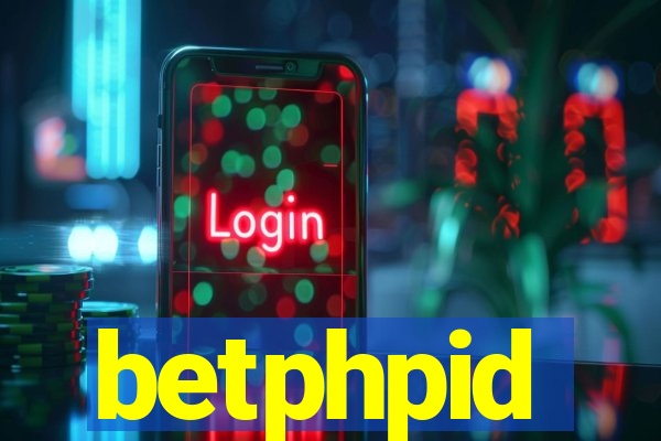 betphpid