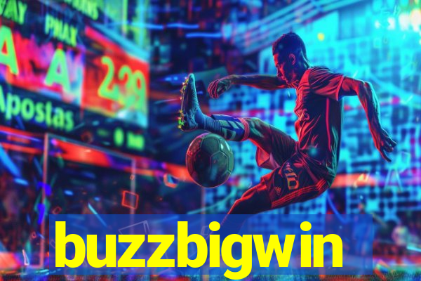 buzzbigwin