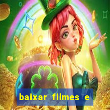 baixar filmes e séries grátis em português mp4