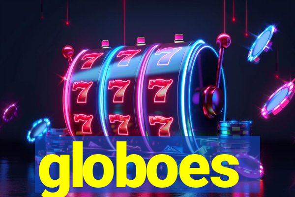 globoes