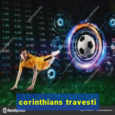 corinthians travesti