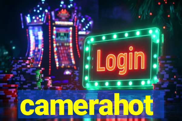 camerahot