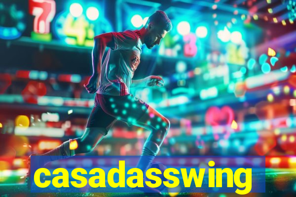 casadasswing