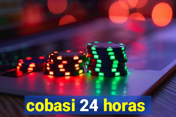 cobasi 24 horas