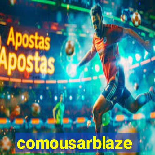 comousarblaze