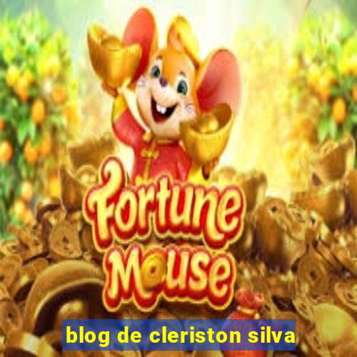 blog de cleriston silva