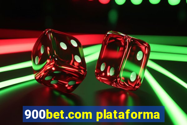 900bet.com plataforma