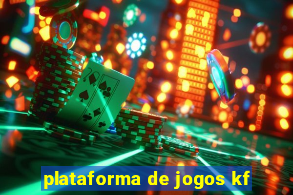 plataforma de jogos kf