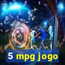 5 mpg jogo