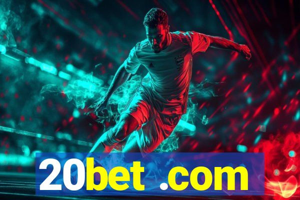 20bet .com