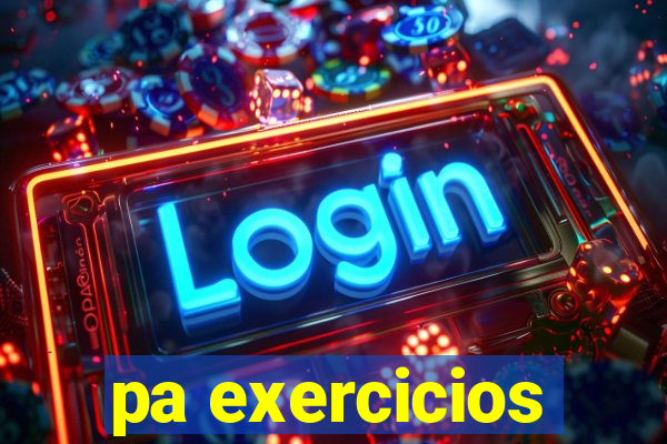 pa exercicios