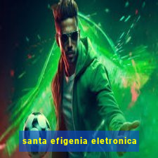 santa efigenia eletronica