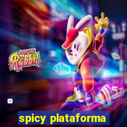 spicy plataforma