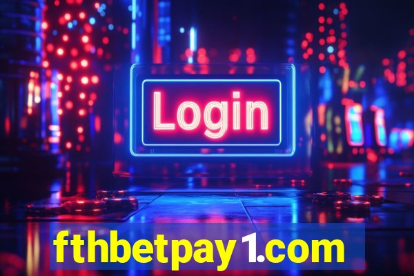 fthbetpay1.com