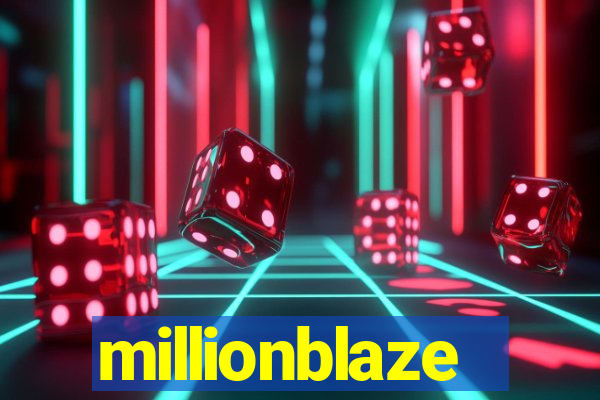 millionblaze