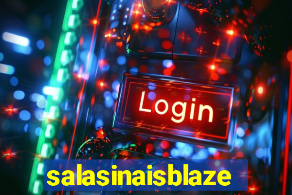 salasinaisblaze