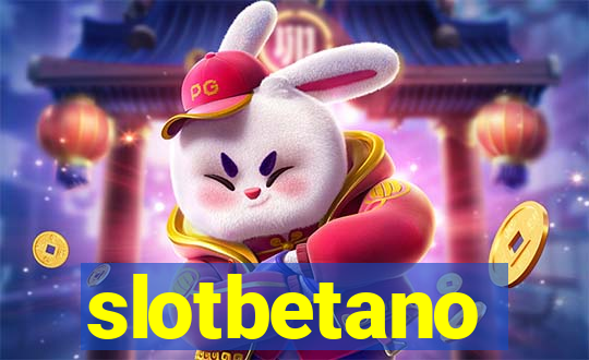 slotbetano