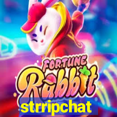 strripchat