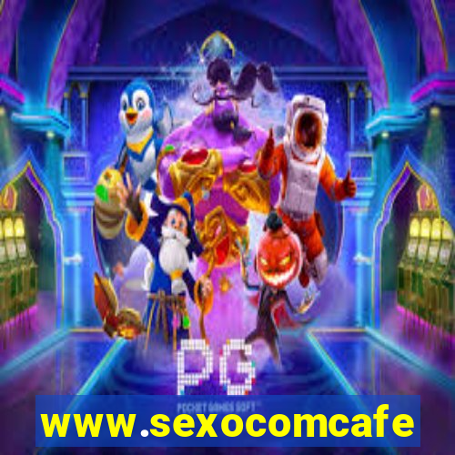 www.sexocomcafe.com.br